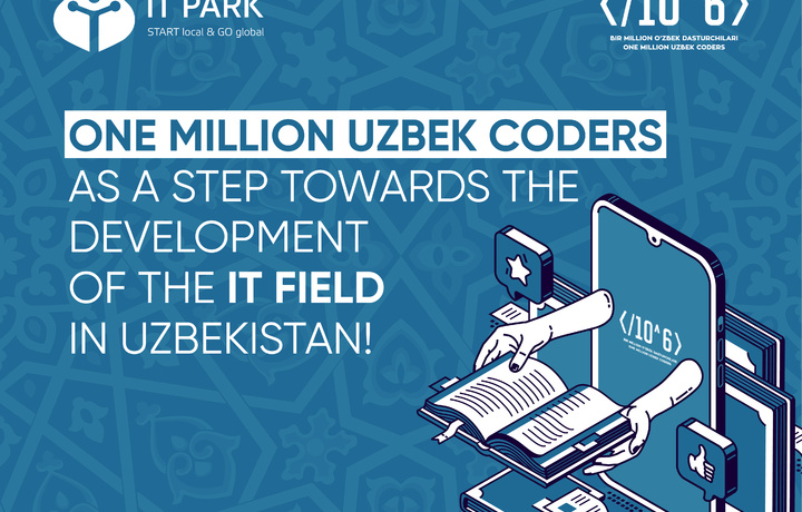 «One Million Uzbek Coders» kelajak mehnat bozoriga ko‘nikma beradi