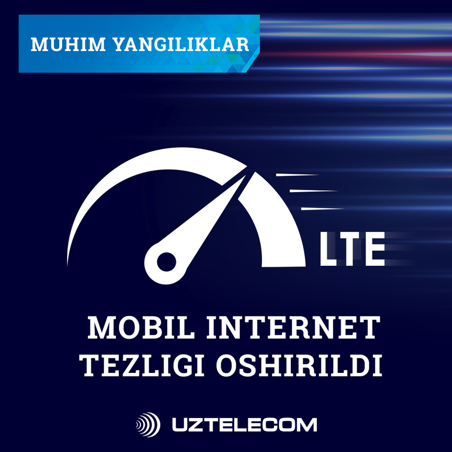 «Uzmobile»: Тошкент шаҳрида мобил интернет тезлиги оширилди