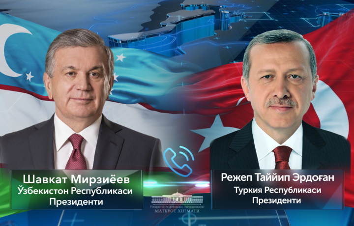 Шавкат Мирзиёев ва Режеп Таййип Эрдоған телефон орқали мулоқот қилишди