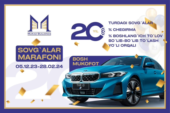 Murad Buildings’ning 20 yilligi munosabati bilan BMW sohibi bo‘ling!